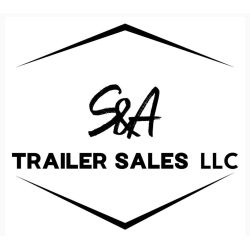 S&A Trailer Sales LLC